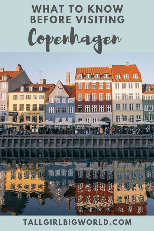 First Time Visiting Copenhagen? Top Things to Know | Tall Girl Big World