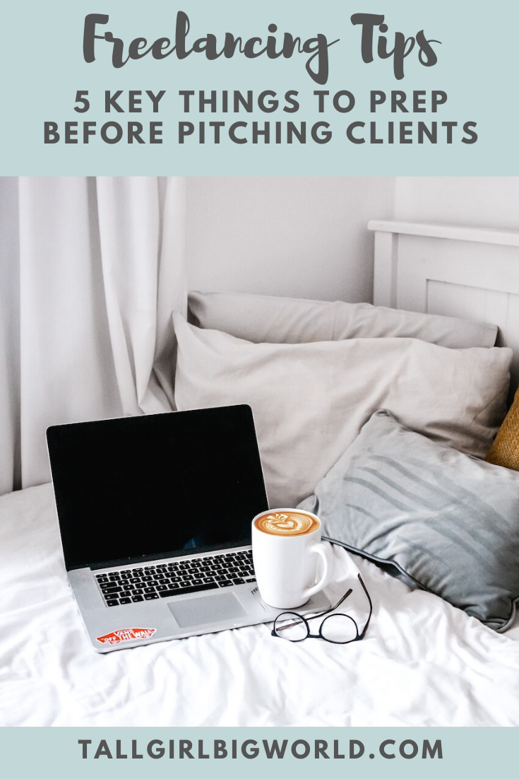 Considering going freelance? Before pitching any clients, make sure to have the following 5 things prepped before doing so!